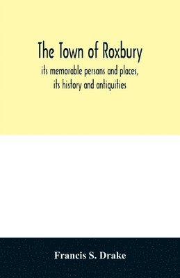 The town of Roxbury 1