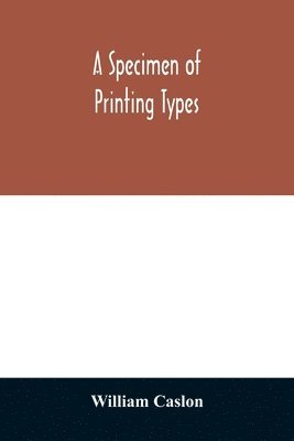 William Caslon - specimen of printing types, Häftad