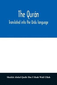 bokomslag The Qurn. Translated into the Urdu language