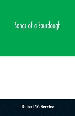 bokomslag Songs of a sourdough