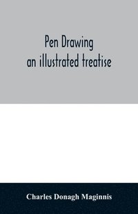 bokomslag Pen drawing; an illustrated treatise