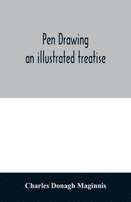 bokomslag Pen drawing; an illustrated treatise