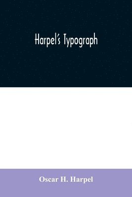 bokomslag Harpel's typograph