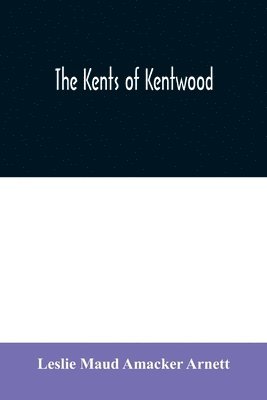 The Kents of Kentwood 1