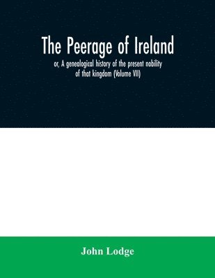 bokomslag The peerage of Ireland