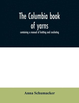 bokomslag Columbia book of yarns