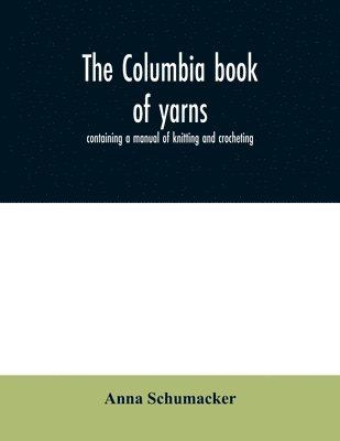 The Columbia book of yarns 1