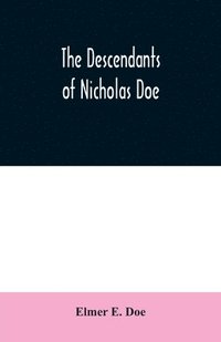 bokomslag descendants of Nicholas Doe