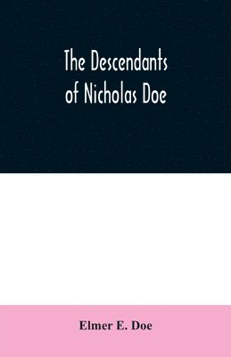 bokomslag descendants of Nicholas Doe