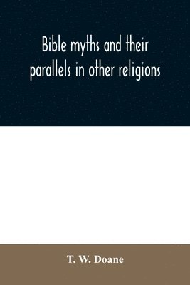 Bible myths and their parallels in other religions 1