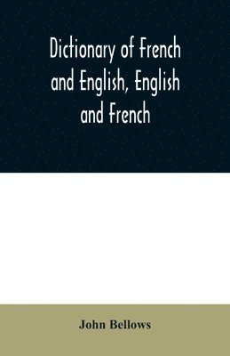 bokomslag Dictionary of French and English, English and French