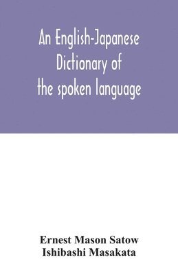 bokomslag An English-Japanese dictionary of the spoken language