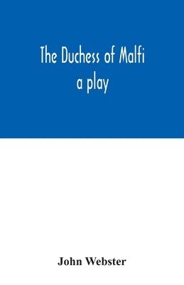 John Webster - Duchess of Malfi, Häftad