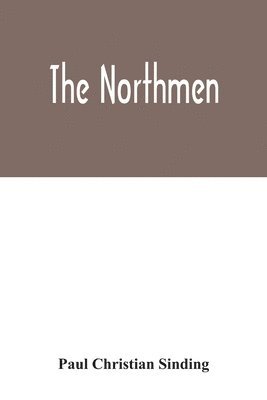 Paul Christian Sinding - Northmen, Häftad