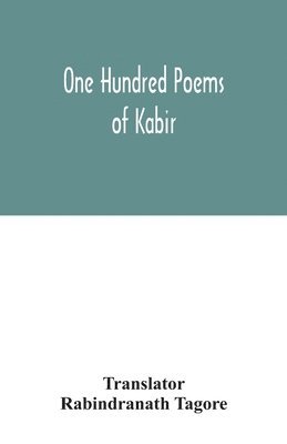 One hundred poems of Kabir 1