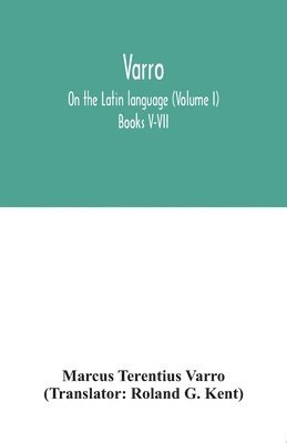 bokomslag Varro; On the Latin language (Volume I) Books V-VII