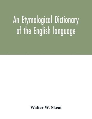 An etymological dictionary of the English language 1