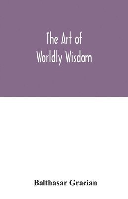 art of worldly wisdom