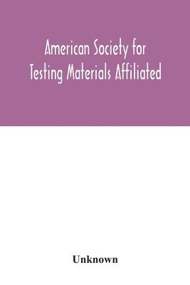 bokomslag American Society for Testing Materials Affiliated with the International Association for Testing Materials A.S.T.M. standards