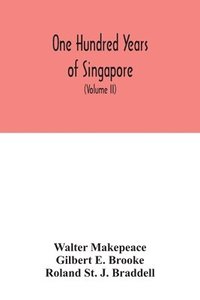 bokomslag One hundred years of Singapore