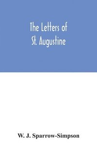 bokomslag The letters of St. Augustine