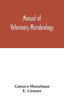 bokomslag Manual of veterinary microbiology