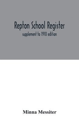 Repton School register 1