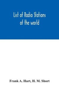 bokomslag List of radio stations of the world