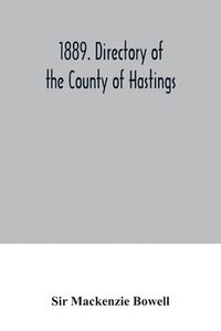 bokomslag 1889. Directory of the County of Hastings