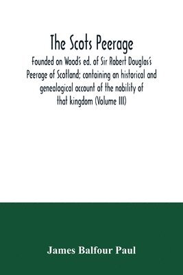 bokomslag Scots peerage