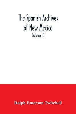 The Spanish Archives of New Mexico 1