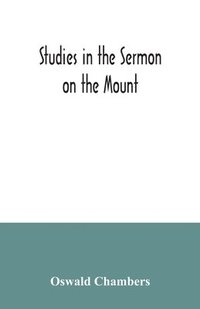 bokomslag Studies in the Sermon on the Mount