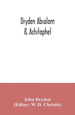 bokomslag Dryden Absalom & Achitophel