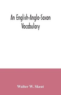 bokomslag An English-Anglo-Saxon vocabulary