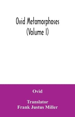 Ovid Metamorphoses (Volume I) 1