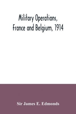 bokomslag Military operations, France and Belgium, 1914