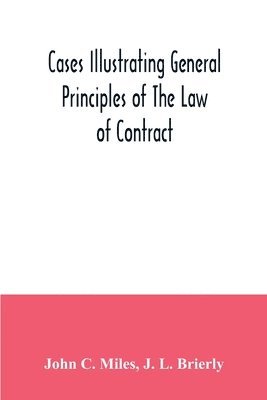 Cases illustrating general principles of the law of contract