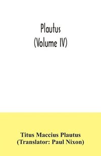 bokomslag Plautus (Volume IV)