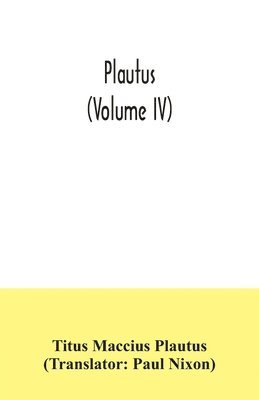 bokomslag Plautus (Volume IV)