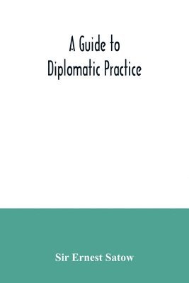 A guide to diplomatic practice 1