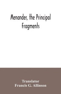 bokomslag Menander, the principal fragments