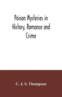 bokomslag Poison mysteries in history, romance and crime