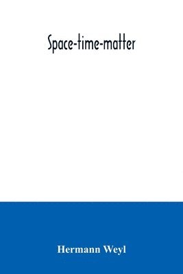 Hermann Weyl - Space-time-matter, Häftad