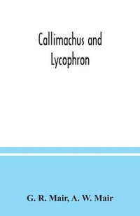 bokomslag Callimachus and Lycophron