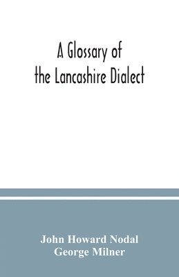 glossary of the Lancashire dialect