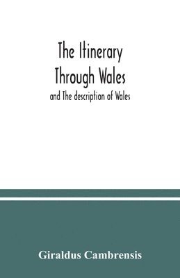 Giraldus Cambrensis - itinerary through Wales, Häftad
