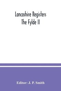 bokomslag Lancashire Registers; The Fylde II
