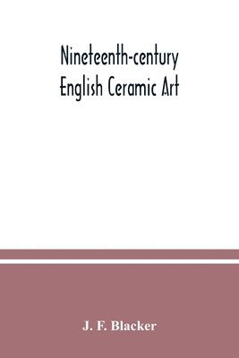 bokomslag Nineteenth-century English ceramic art