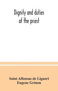 bokomslag Dignity and duties of the priest