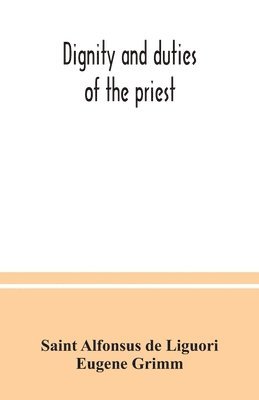 Dignity and duties of the priest 1